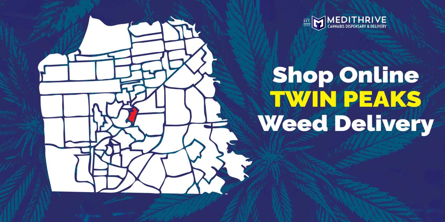 Shop Online Twin Peaks Weed Delivery with Medithrive | MediThrive ...